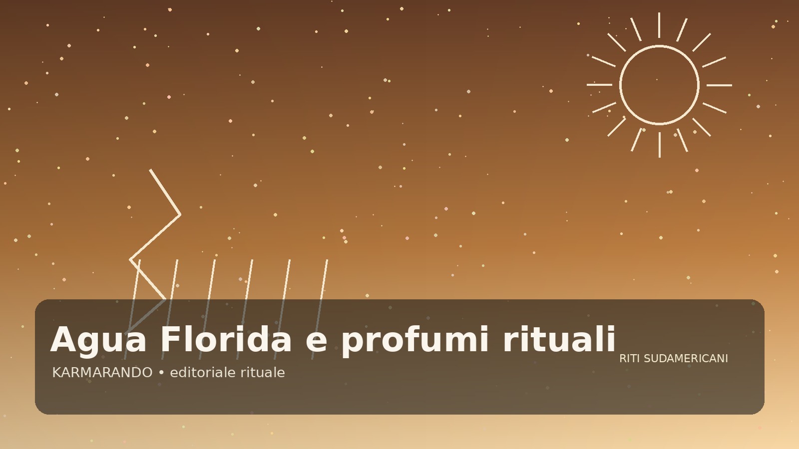 Agua Florida e profumi rituali: perché restano centrali nei riti sudamericani