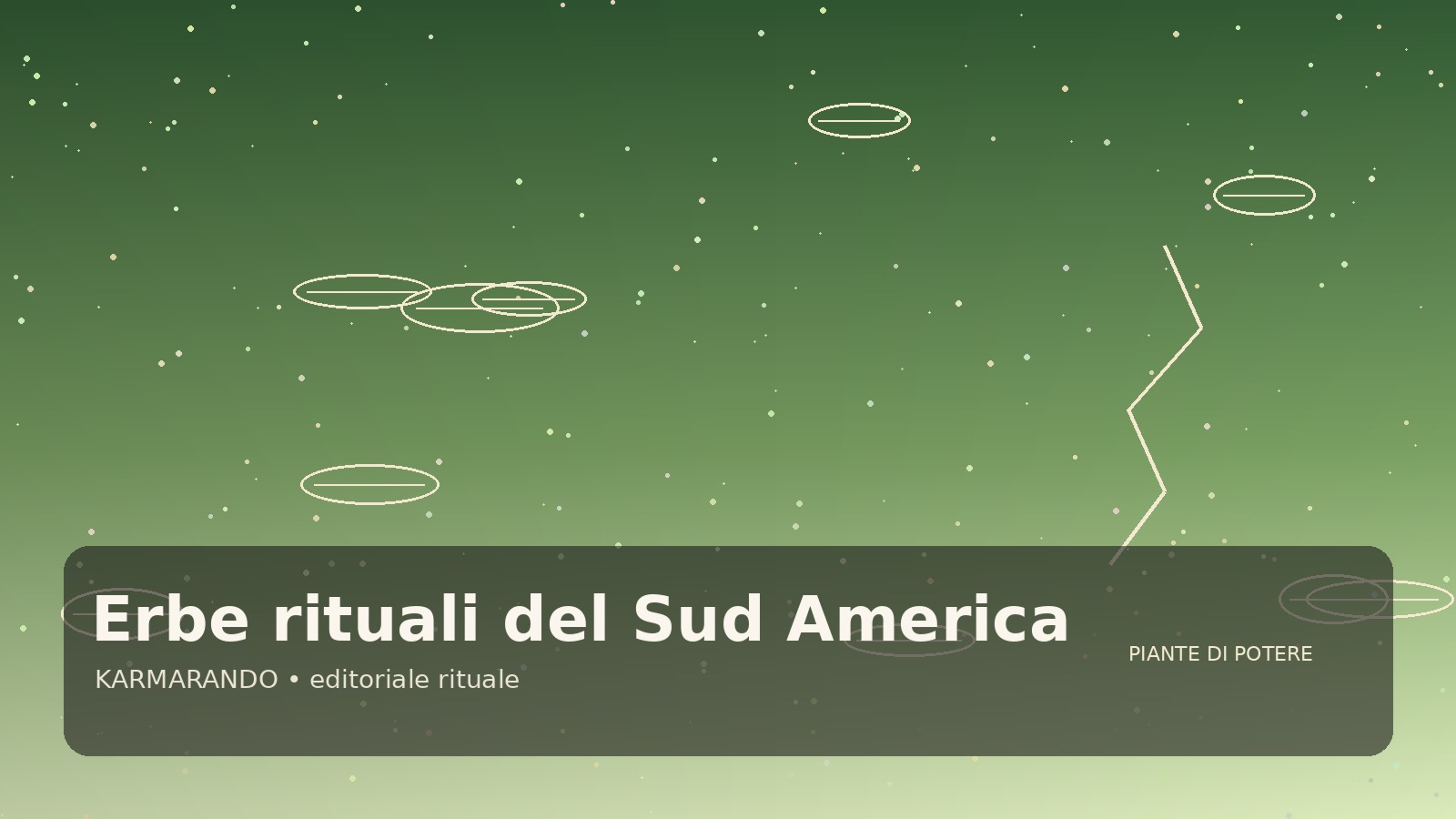Erbe rituali del Sud America: perché origine, forma e selezione cambiano il valore