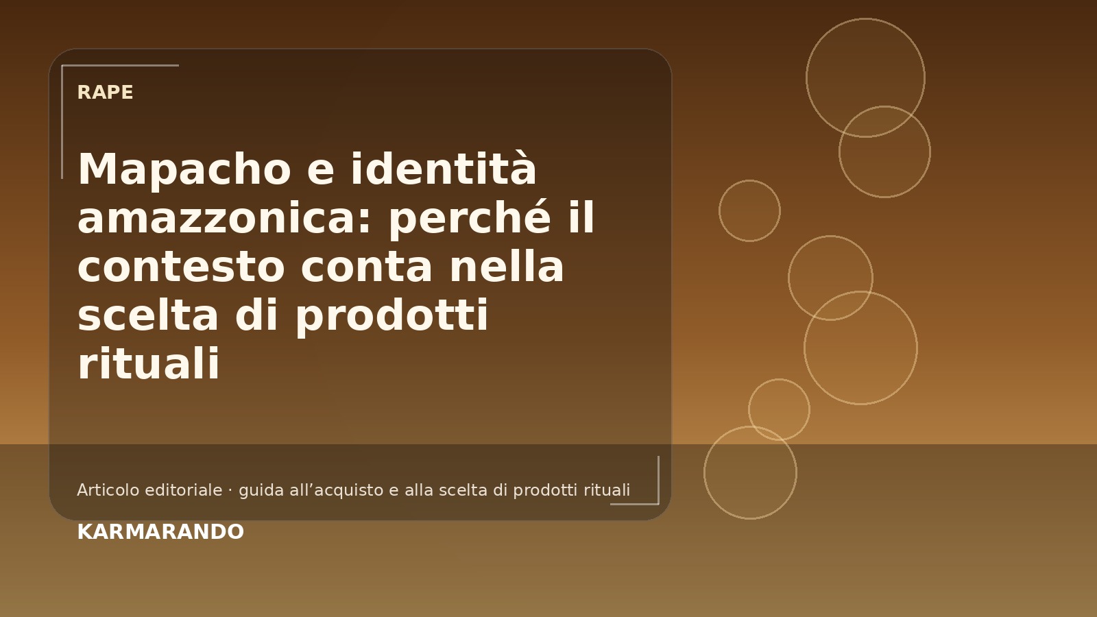 Mapacho e identità amazzonica: perché il contesto conta nella scelta di prodotti rituali