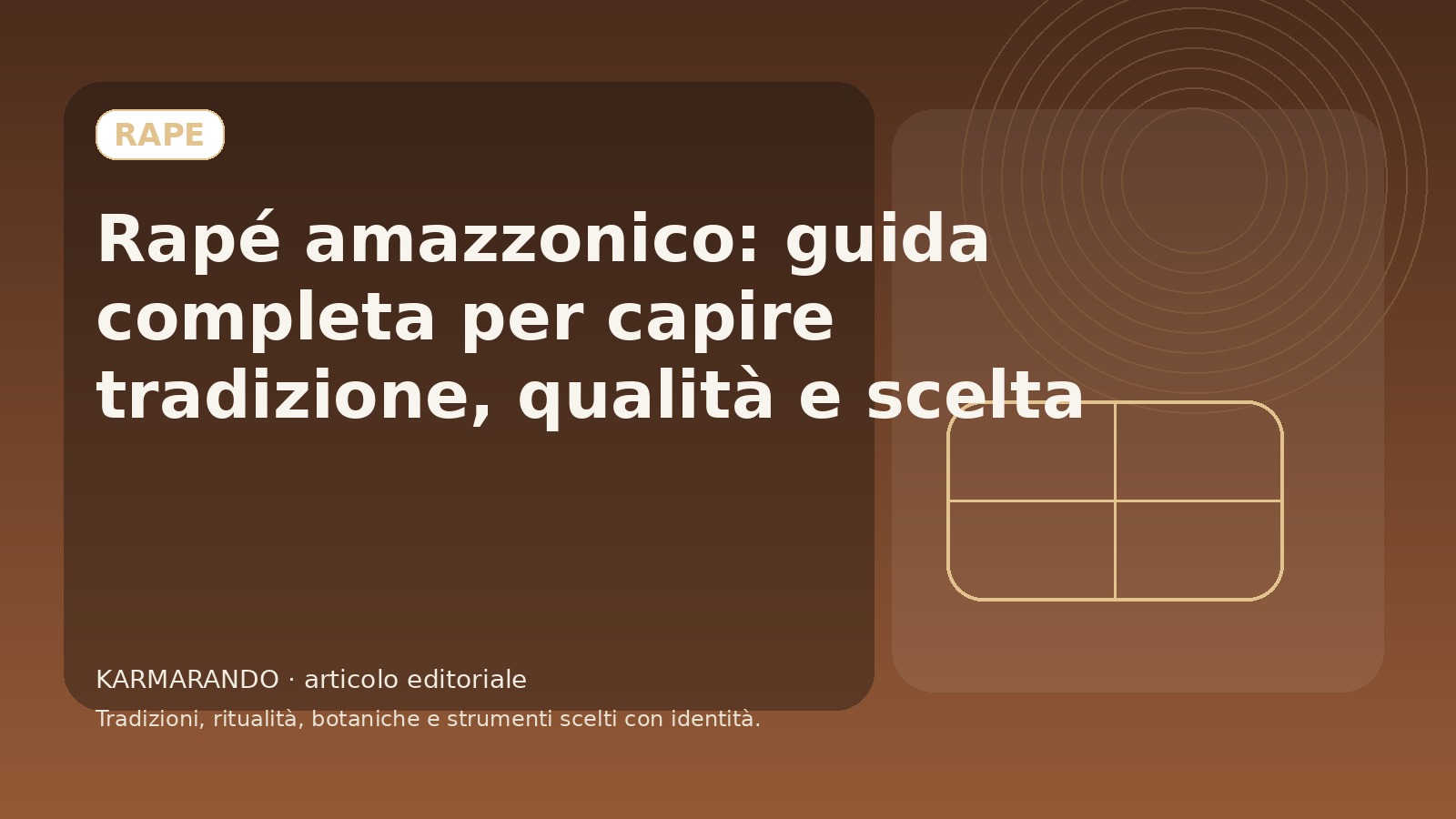 Rapé amazzonico: guida completa per capire tradizione, qualità e scelta