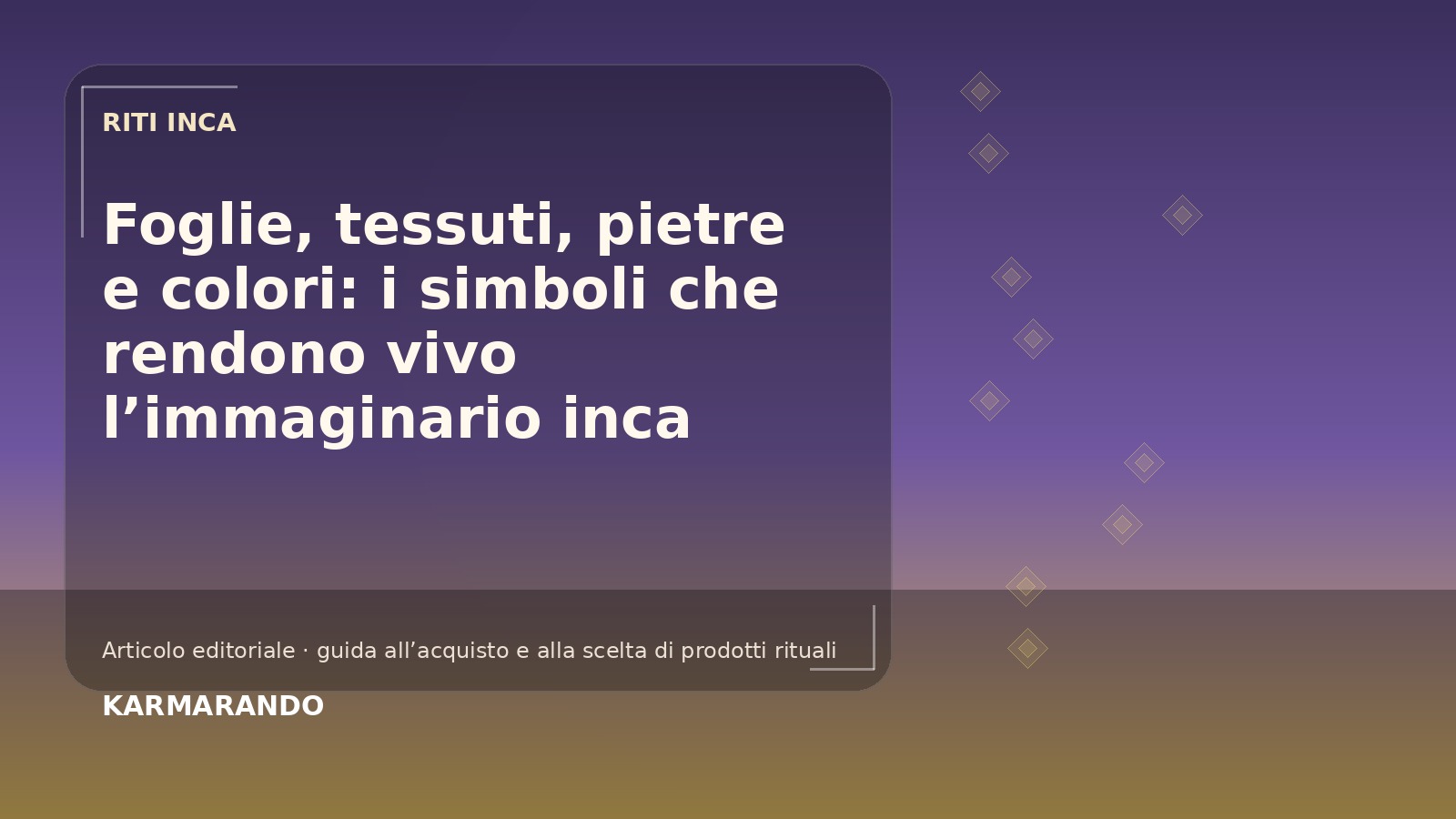 Foglie, tessuti, pietre e colori: i simboli che rendono vivo l’immaginario inca